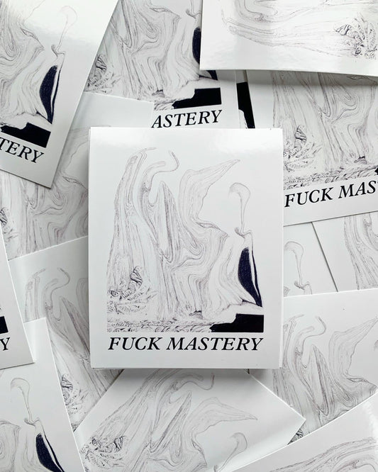 Fuck Mastery Sticker